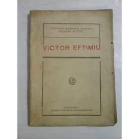  PAGINI  ALESE  -  VICTOR  EFTIMIU  -  Bucuresti, 1922  